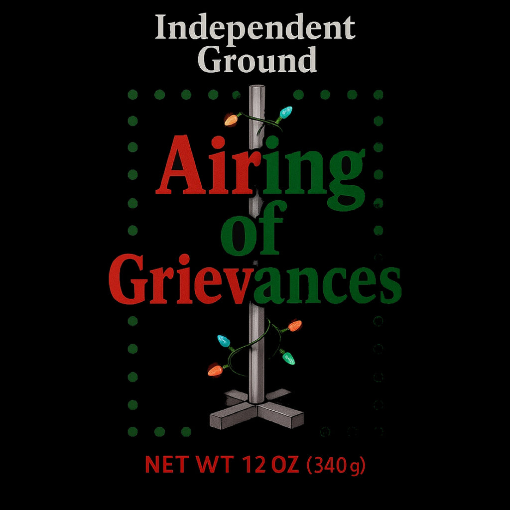Airing of Grievances (12oz)